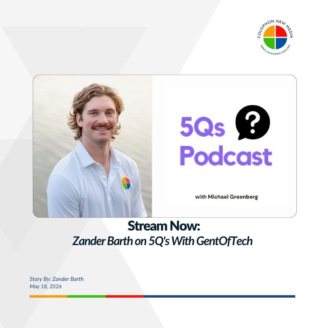 Zander Barth Featured on the Latest Episode of 5Qs With GentOfTech